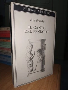 Iosif Brodskij, IL CANTO DEL PENDOLO. 1 edizione 1987 Biblioteca Adelphi. Saggio - Imagen 1 de 6
