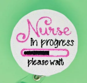 Nurse In Progress Badge Reel ID Holder Nurse Nursing Student Grad Graduation - Bild 1 von 2