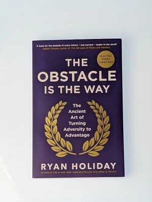 The Obstacle is the Way: The Ancient Art of Turning Adversity  - Brand New - Image 1 of 2
