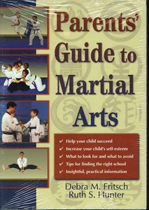Martial Arts Parent Guide Fritsch and Hunter 1998 What to find, avoid - Bild 1 von 1
