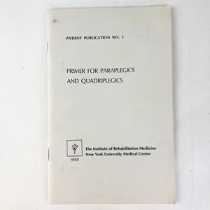 1969 Primer For Paraplegics & Quadriplegics NY University Medical Center Vintage - Picture 1 of 3