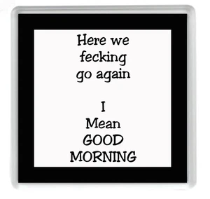 Lustige, inspirierende Acryluntersetzer 100 x 100 mm - Bild 1 von 1