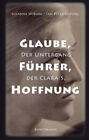 Glaube, F&#252;hrer, Hoffnung|Susanne Wiborg; Jan Peter Wiborg|Gebundenes Buch