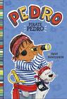 Pirate Pedro by Fran Manushkin (English) Hardcover Book