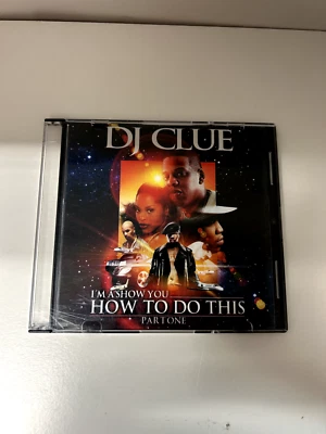 DJ CLUE I'M A SHOW YOU HOW TO DO THIS PT 1 JAY Z NYC PROMO MIXTAPE MIX CD - Image 1 of 2