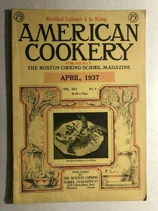AMERICAN COOKERY Boston Cooking School Magazine April 1937 vintage ads/recipes - Picture 1 of 3