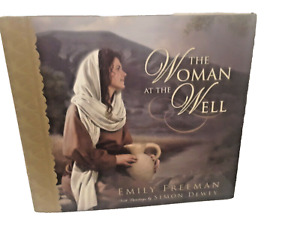 The Woman at the Well by Emily Freeman (2008, Hardcover)