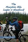 Graham French The Mountain Bike Leaders Handbook Poche