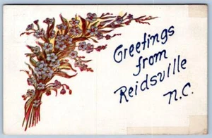 1908 GREETINGS FROM REIDSVILLE NORTH CAROLINA NC FLOWERS ANTIQUE POSTCARD - Picture 1 of 2