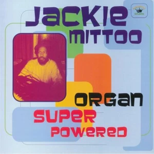 JACKIE MITTOO - Organ Super Powered NEW VINYL LP £13.99 ROOTS IN STOCK - Foto 1 di 1
