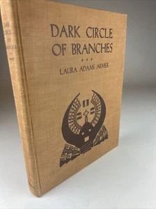 Laura Adams Armer DARK CIRCLE OF BRANCHES Illustrated by Sidney Armer 1933, HC - Picture 1 of 12