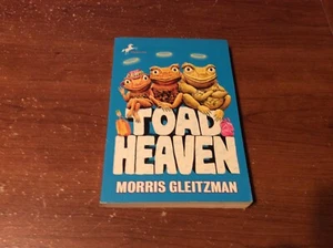 Toad Heaven by Morris Gleitzman (2005, Library Binding) - Picture 1 of 4