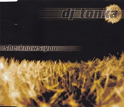 DJ Tonka She knows you (1998) [Maxi-CD] - Bild 1 von 1