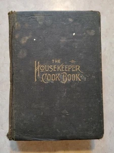 1894 The Housekeeper Cook Book, Revised Edition with Additional Recipes GIFT - Bild 1 von 11
