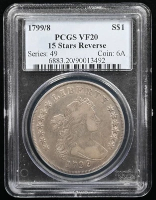 1799/8 DRAPED BUST DOLLAR 15 STARS REVERSE PCGS VF20 B-3 BB-141 - Image 1 of 3