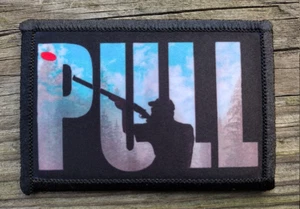 Pull Clay Shooting Morale Patch Hook and Loop Funny Army Custom Tactical 2A Gear - Picture 1 of 2
