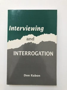 Interviewing and Interrogation by Don Rabon (1995, Paperback) - Foto 1 di 15