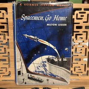 Winston Sci-Fi Series - Spacemen, Go Home by Milton Lesser - First Edition - - Picture 1 of 11