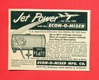 1952 Jet Power For Your Car Econ-O-Miser Vintage Print Ad Sv2.