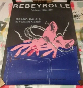 AFFICHE ART PEINTURE EXPOSITION REBEYROLLE GRAND PALAIS 1979 LITHOGRAPHIE - Foto 1 di 2