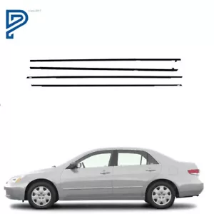 For 2003-2007 Honda Accord Weather strip Window Body Moulding Trim Seal Belt - Picture 1 of 15