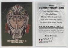 2009-10 ITG Between the Pipes Men II Gold Cristobal Huet #MM-37
