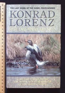 Here I Am-Where Are You? by Konrad Lorenz : Study of the Greylag Goose, 1992 HB - Picture 1 of 20