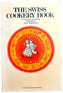 The Swiss Cookery Book: Recipes From All Cantons - Helen Guggenbuhl - 1967 PB - Imagen 1 de 3