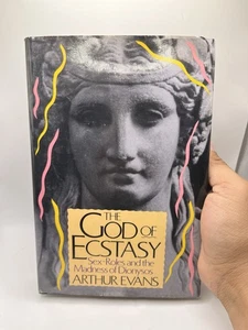Arthur Evans THE GOD OF ECSTASY Sex Roles and the Madness of Dionysos Hardcover - Picture 1 of 12