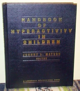Handbook of Hyperactivity in Children by Johnny L. Matson (1993, Hardcover) 1st - Picture 1 of 3