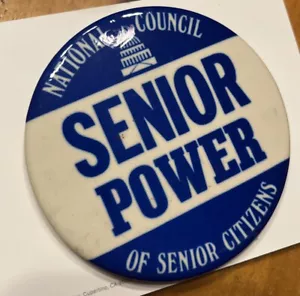 National Council SENIOR POWER of Senior Citizens Pinback Button 3.5” Citizens - Picture 1 of 3