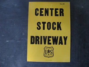 1920s/30s nos US FOREST SERVICE Tin Sign 'CENTER STOCK DRIVEWAY' USFS VINTAGE - Picture 1 of 7