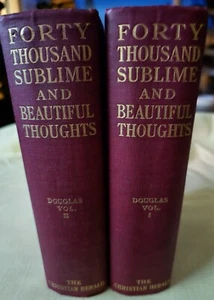 Forty Thousand Sublime and Beautiful Thoughts- Charles N. Douglas 1904 Vol 1 & 2 - Picture 1 of 20