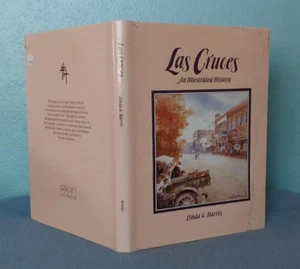 1993 Las Cruces New Mexico - Illustrated Pictorial History Dona Ana County - Picture 1 of 12