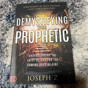 Demystifying the Prophetic : Understanding the Voice of God for the Coming Days - Picture 1 of 2