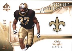 2009 SP Authentic Bronze New Orleans Saints Football Card #271 Chip Vaughn /150