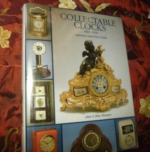 Collectable Clocks, 1840-1940: Reference and Price Guide, Shenton, Rita, Shenton - Picture 1 of 4