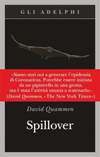 Libro - Spillover - L'evoluzione Delle Pandemie - David Quammen