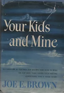 MILITARIA BOOK (1944) "YOUR KIDS AND MINE Joe E Brown No Observer In This WarOF - Picture 1 of 3