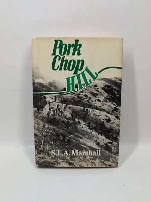 S L A Marshall  Pork Chop Hill American Fighting Man In Action Korea, Book Club  - Image 1 of 4
