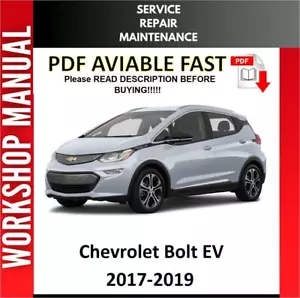 CHEVROLET BOLT EV 2017 2018 2019 SERVICE REPAIR WORKSHOP MANUAL - Picture 1 of 1