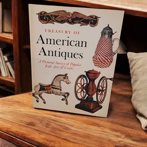 Treasury of American Antiques: A Pictorial Survey of Popular Folk Arts & Crafts - Picture 1 of 5