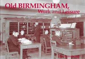 ALT BIRMINGHAM · ARBEIT UND FREIZEIT · ERIC ARMSTRONG · 2002 · LOKALGESCHICHTE - Bild 1 von 2