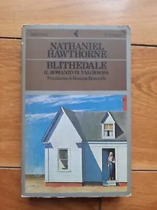 Nathaniel Hawthorne Blithedale Feltrinelli Con Postfaz. Di R. Rossanda Prima Ed. - Foto 1 di 5