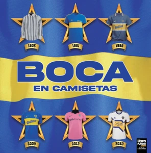 BOCA JUNIORS JERSEYS History - Book - Boca en Camisetas - Argentina - Picture 1 of 2