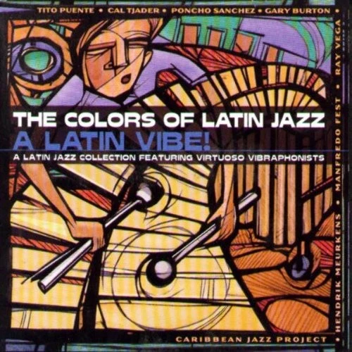 THE COLORS OF LATIN JAZZ: A LATIN VIBE! - V/A - CD - **NEW/ STILL SEALED** - Image 1 of 1