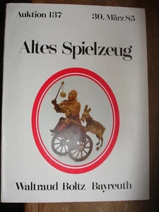 Auktionskatalog Waltraud Boltz  altes Spielzeug Elastol usw.  März . 91 - Bild 1 von 3