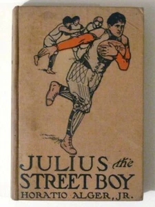JULIUS the STREET BOY by Horatio Alger, Jr.! Antique 1909 New York Book Co. HC! - Picture 1 of 5