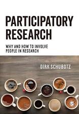Participatory Research: Why and How to Involve People in Research by Dirk Schubo