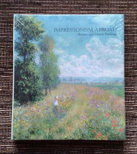 NEU VERSIEGELT 2005 Impressionismus im Ausland: Boston und französische Malerei, Erica Hirshler - Bild 1 von 2